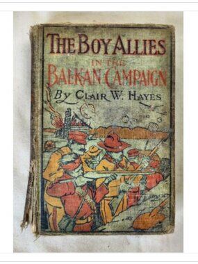 Boy Allies in Balkan Campaign Hayes 1916 A.L. Burt HC